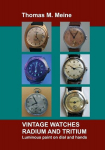 Vintage Watches - Radium and Tritium: Luminous paint on dial and hands, Vintage Watches - Radium and Tritium: Luminous paint on dial and hands