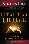 Outwitting the Devil: The Secret to Freedom and Success, Outwitting the Devil: The Secret to Freedom and Success