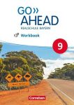 Go Ahead 9. Jahrgangsstufe - Ausgabe f&uuml;r Realschulen in Bayern - Workbook mit Audios online, Go Ahead 9. Jahrgangsstufe - Ausgabe f&uuml;r Realschulen in Bayern - Workbook mit Audios online