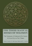 The Three Magical Books of Solomon: The Greater and Lesser Keys & The Testament of Solomon, The Three Magical Books of Solomon: The Greater and Lesser Keys & The Testament of Solomon
