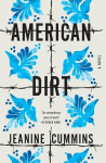 American Dirt: A Novel, American Dirt: A Novel