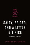 Salty, Spiced, and a Little Bit Nice, Salty, Spiced, and a Little Bit Nice