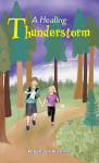A Healing Thunderstorm, A Healing Thunderstorm