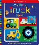 My Busy Truck Book: Scholastic Early Learners (Touch and Explore), My Busy Truck Book: Scholastic Early Learners (Touch and Explore)