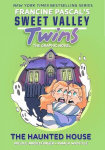 Sweet Valley Twins: The Haunted House: (A Graphic Novel), Sweet Valley Twins: The Haunted House: (A Graphic Novel)