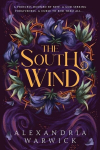 The South Wind: the third instalment in luscious romantasy series The Four Winds, beloved by BookTok!, The South Wind: the third instalment in luscious romantasy series The Four Winds, beloved by BookTok!