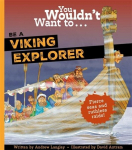 You Wouldnt Want To Be A Viking Explorer, You Wouldnt Want To Be A Viking Explorer