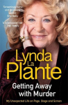 Getting Away with Murder: My Unexpected Life on Page, Stage and Screen, Getting Away with Murder: My Unexpected Life on Page, Stage and Screen