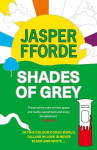 Shades of Grey: For fans of Douglas Adams and Terry Pratchett - the cult classic, full of colourful characters and brilliant twists, Shades of Grey: For fans of Douglas Adams and Terry Pratchett - the cult classic, full of colourful characters and br ...