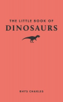 The Little Book of Dinosaurs, The Little Book of Dinosaurs