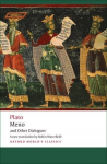 Meno and Other Dialogues: Charmides, Laches, Lysis, Meno, Meno and Other Dialogues: Charmides, Laches, Lysis, Meno