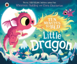Ten Minutes to Bed: Little Dragon, Ten Minutes to Bed: Little Dragon