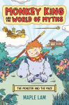 Monkey King and the World of Myths: The Monster and the Maze: A Graphic Novel, Monkey King and the World of Myths: The Monster and the Maze: A Graphic Novel