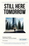 Still Here Tomorrow: Management Consultancy: A Tale of Clients, Contracts & Colleagues - The Consultant, Still Here Tomorrow: Management Consultancy: A Tale of Clients, Contracts & Colleagues - The Consultant