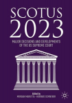 SCOTUS 2023: Major Decisions and Developments of the US Supreme Court, SCOTUS 2023: Major Decisions and Developments of the US Supreme Court