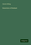 Genevieve of Brabant, Genevieve of Brabant