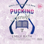 Pucking Around T.2 audioraamat - Emily Rath