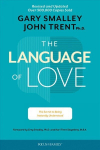 Language of Love, The: The Secret to Being Instantly Understood