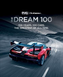 Dream 100 from evo and Octane: 100 years. 100 cars. The greatest of all time.