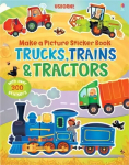 Make a Picture Sticker Book Trains, Trucks & Tractors: Trains, Trucks and Tractors