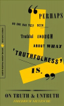 On Truth and Untruth: Selected Writings
