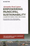 Empowering Municipal Sustainability: A Guide for Towns, Cities, and Citizens