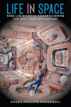 Life in Space: NASA Life Sciences Research during the Late Twentieth Century