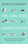Girl Who Climbed Everest: Lessons learned facing up to the world's toughest mountains