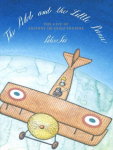 Pilot and the Little Prince: The Life of Antoine De Saint-Exupaery