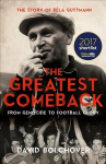 Greatest Comeback: From Genocide to Football Glory: The Story of Bela Guttman