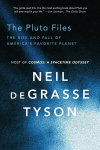 Pluto Files: The Rise and Fall of America's Favorite Planet