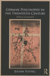 German Philosophy in the Twentieth Century: Dilthey to Honneth