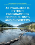Introduction to Python Programming for Scientists and Engineers New edition