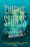 Fuller Memorandum: Book 3 in The Laundry Files