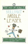 Art of Being a Brilliant Middle Leader