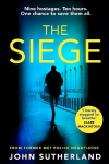 Siege: The fast-paced thriller from a former Met Police negotiator