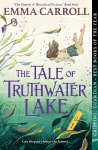 The Tale of Truthwater Lake: 'Absolutely gorgeous.' Hilary McKay Main
