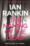 Naming Of The Dead: From the iconic #1 bestselling author of A SONG FOR THE DARK TIMES
