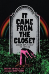 It Came From the Closet: Queer Reflections on Horror