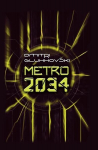 METRO 2034, DMITRY GLUKHOVSKY