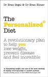 Personalized Diet: The revolutionary plan to help you lose weight, prevent disease and feel incredible