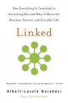 Linked: How Everything Is Connected to Everything Else and What It Means for Business, Science, and Everyday Life