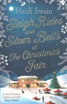 Sleigh Rides and Silver Bells at the Christmas Fair: The Christmas favourite and Sunday Times bestseller