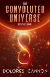 Convoluted Universe: Book Five, Book five