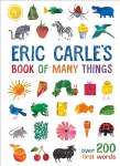 Eric Carle's Book of Many Things: Over 200 First Words
