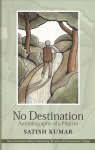 No Destination: Autobiography of a Pilgrim 4th edition