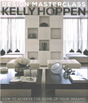 Kelly Hoppen Design Masterclass: How to Achieve the Home of Your Dreams
