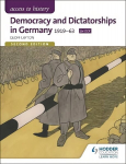 Access to History: Democracy and Dictatorships in Germany 1919-63 for OCR Second Edition 2nd Revised edition