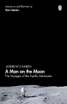 Man on the Moon: The Voyages of the Apollo Astronauts