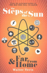 Steps of the Sun and Far From Home: An Omnibus